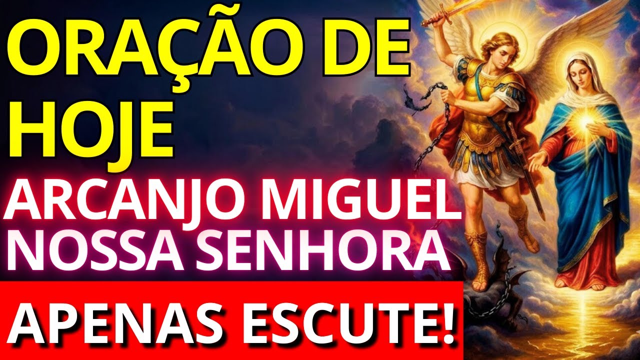 Oração Poderosa de São Miguel e Nossa Senhora: Quebra Inveja e Abre Caminhos!