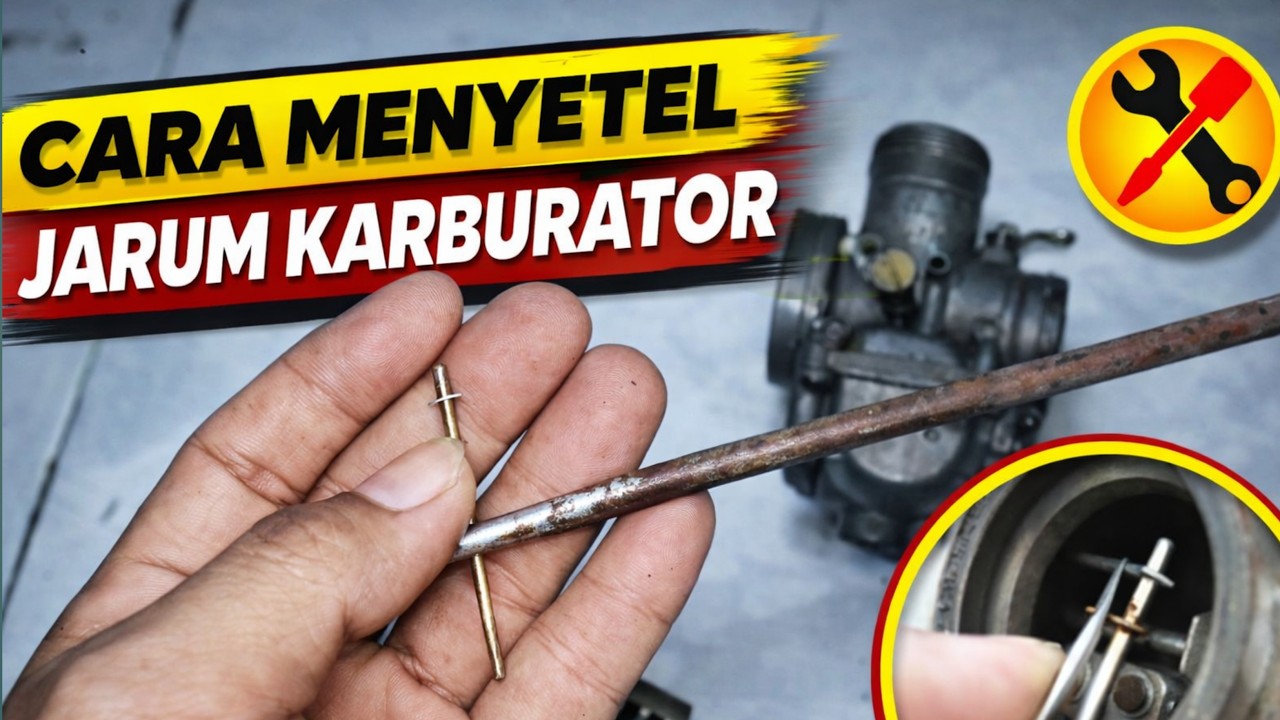 MENYETEL JARUM SKEP KARBURATOR