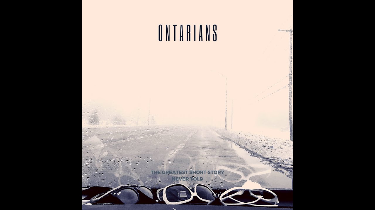 Ontarians:  Time - Official Video