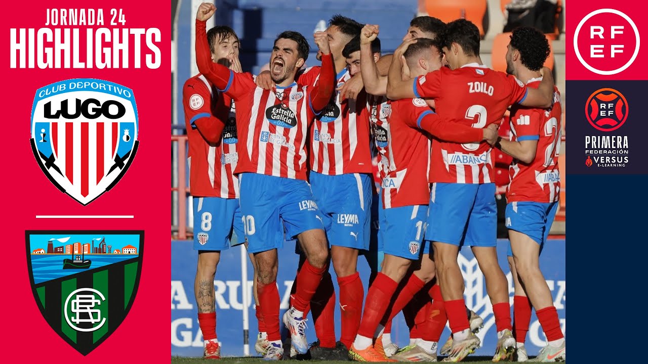 Resumen #PrimeraFederación | CD Lugo 2-1 Sestao River | Jornada 24 | Temporada 2024/2025