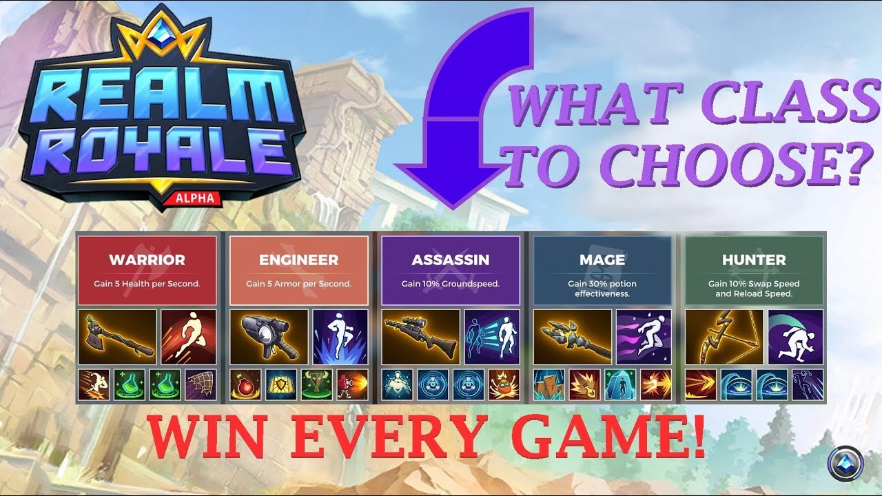 What class has the best abilities? What class is the best? - Realm Royale - 2018 Battle Royale