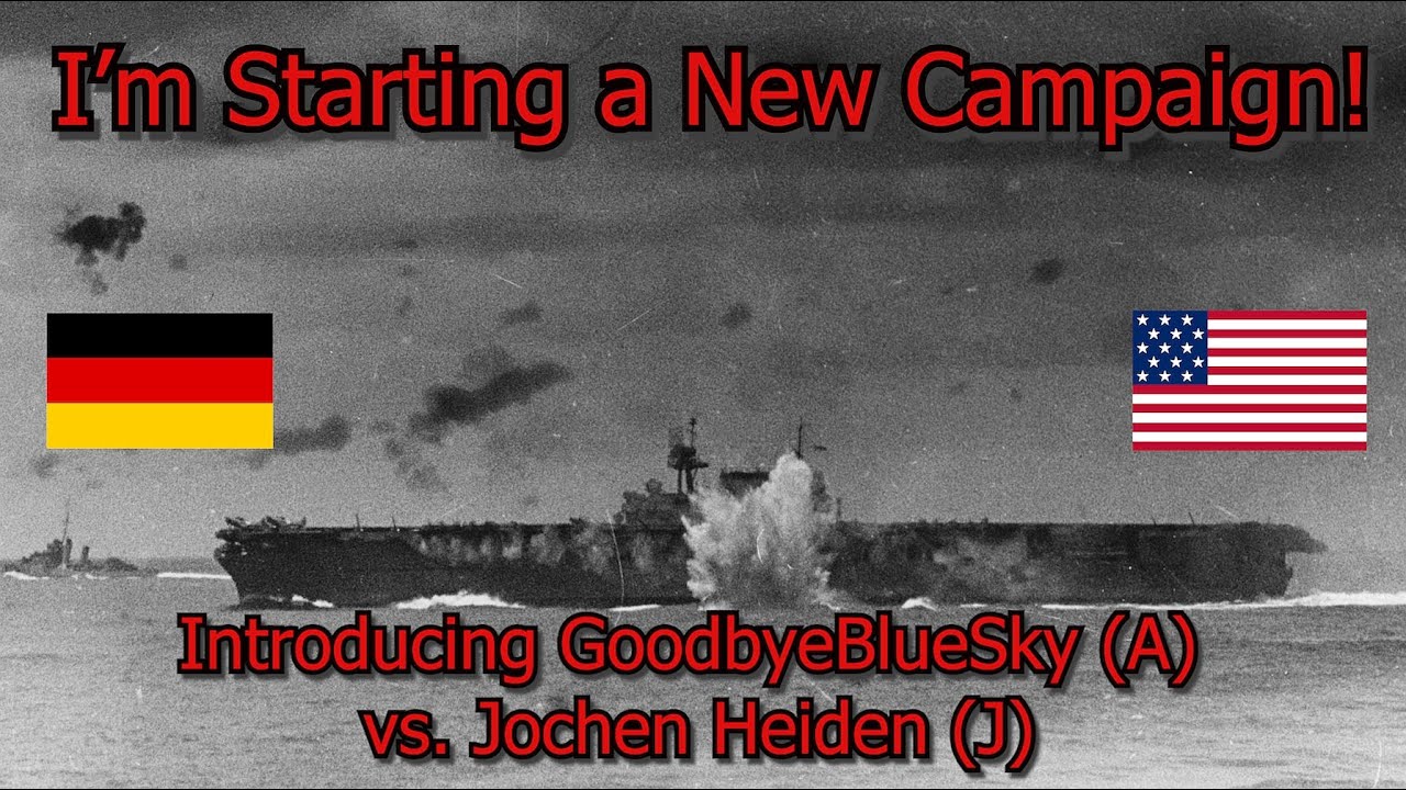 I'm Starting A New Scenario "1.5" Campaign! - War In The Pacific (Goodbye v. Heiden)