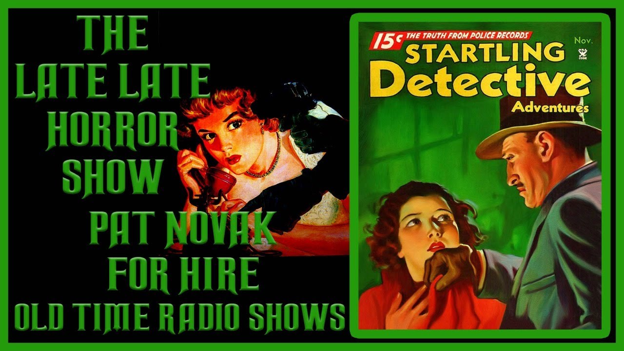 PAT NOVAK FOR HIRE DETECTIVE OLD TIME RADIO SHOWS
