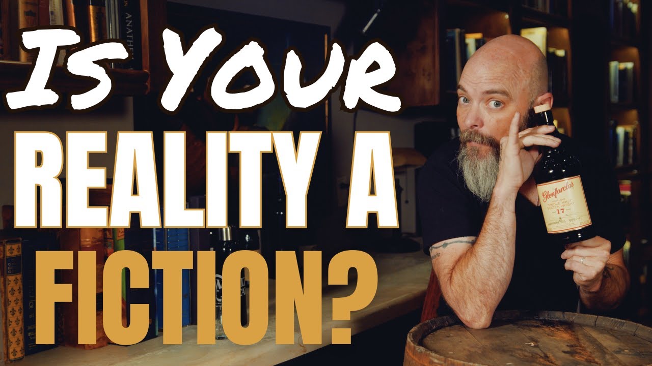 Is Your Reality a Fiction? - Glenfarclas 17 Years
