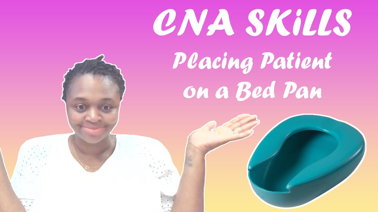 CNA Skills - Placing Patient on a Bed Pan - Massachusetts CNA State Exam - Prometrics