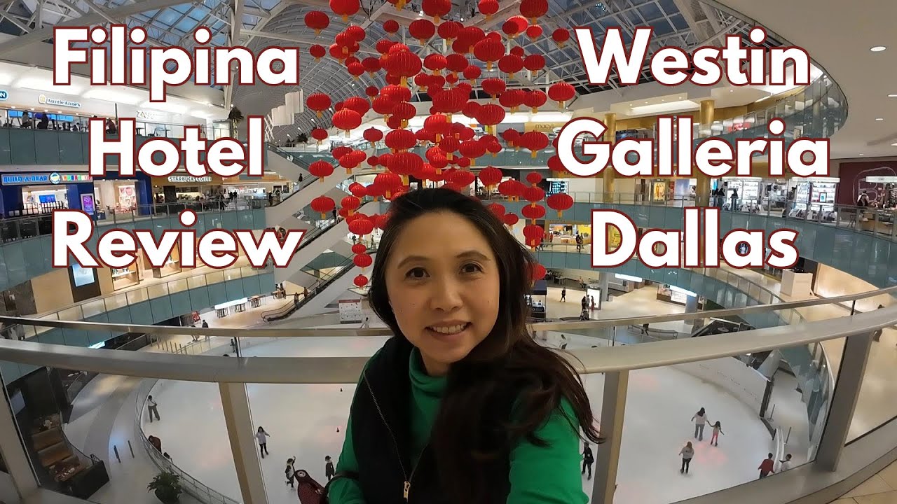 Staying At The Westin Dallas | Honest Filipina Review + Galleria Mall Tour!