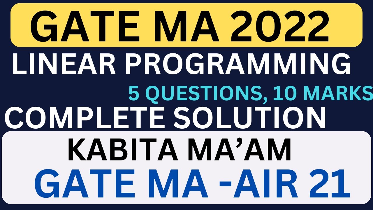 GATE 2022 LPP COMPLETE SOLUTION WITH KABITA MA'AM #gate #gatemathematics #gatesolutions #gate2024