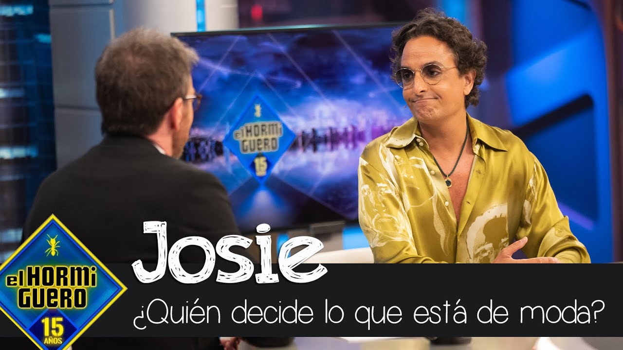 ¿Quién decide lo que se pone de moda? Josie responde - El Hormiguero