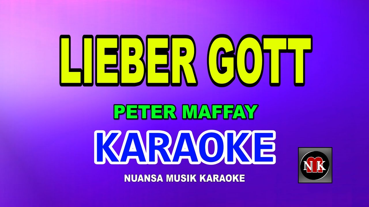 LIEBER GOTT [ KARAOKE ] - PETER MAFFAY@nuansamusikkaraoke