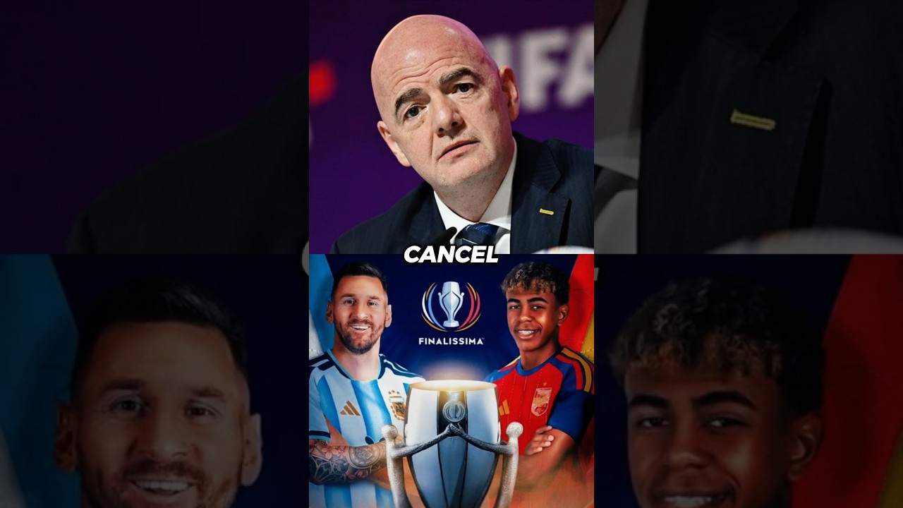 Why FIFA canceled the Finalissima facing Messi and Lamine Yamal.😳😨