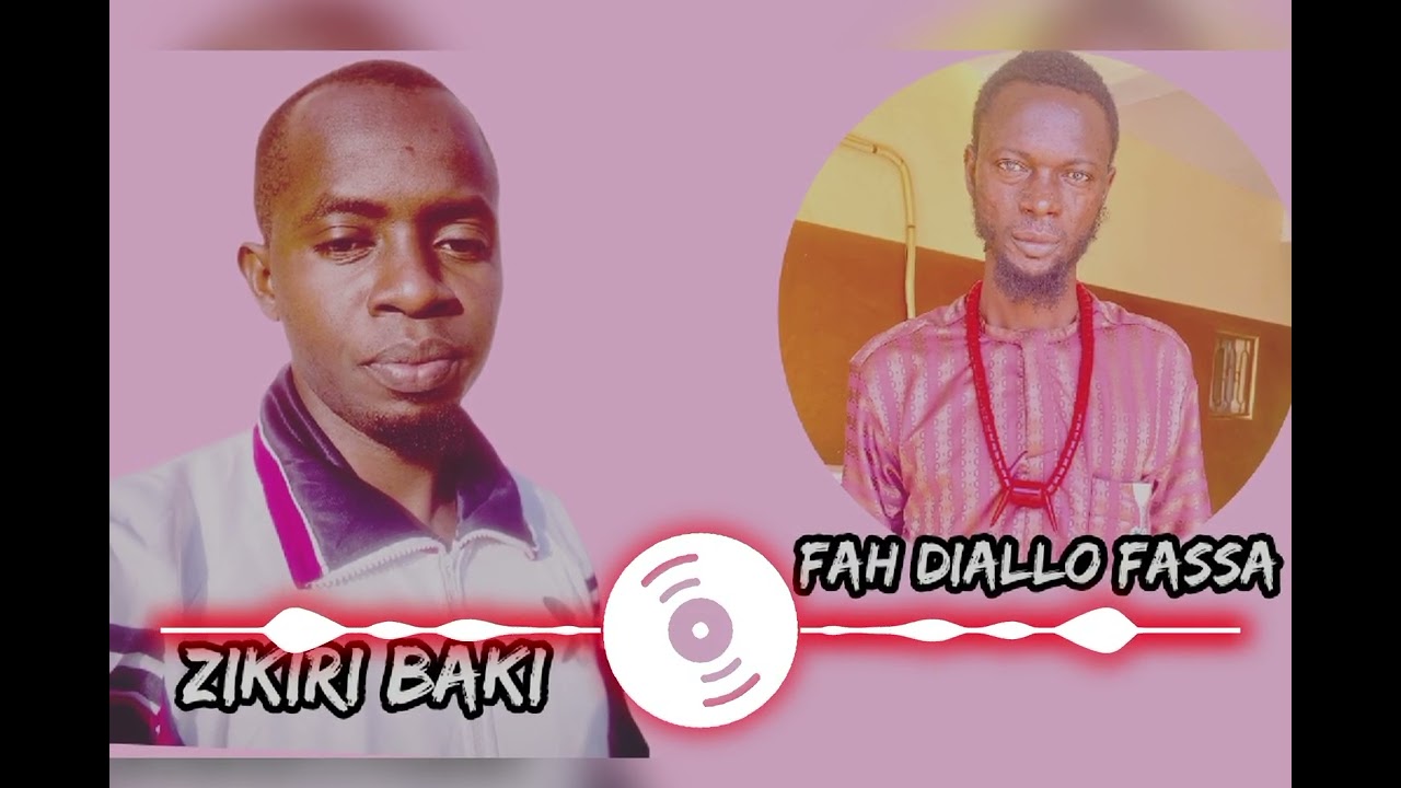 ZIKIRI BAKI ACTEUR FAH DIALLO FASSA 🥰🇲🇱