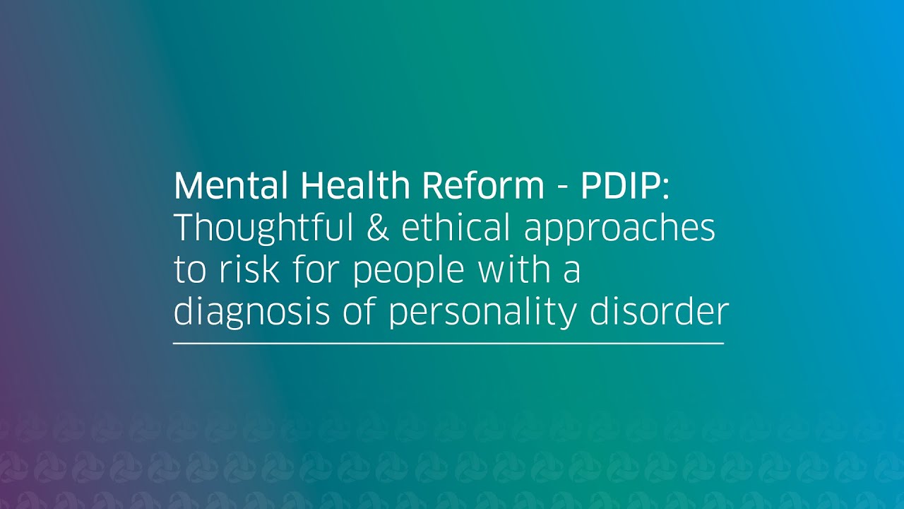 Thoughtful & ethical approaches to risk for people with a diagnosis of personality disorder