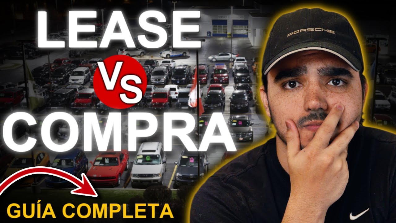 ¡No Compres un Auto Nuevo sin Ver Este Video! Comprar vs Lease Explicado