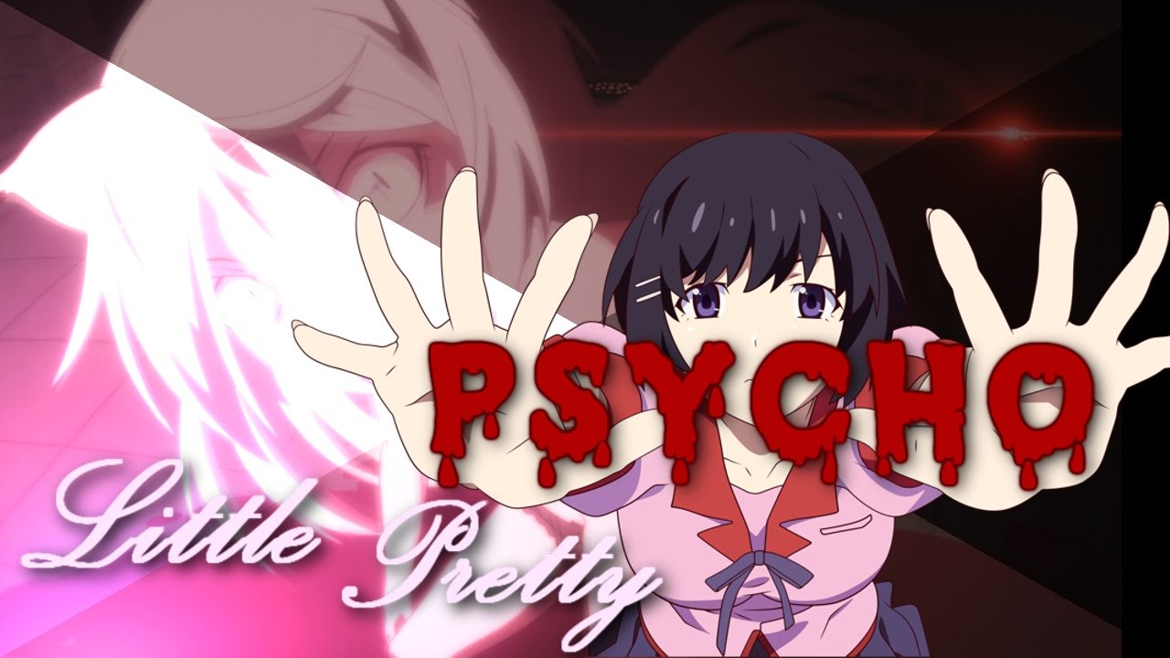 ►Hanekawa Tsubasa - |Pretty Little Psycho|