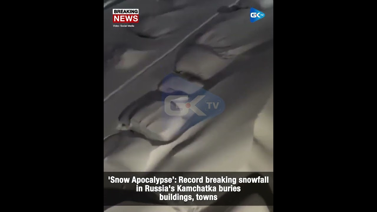 'Snow Apocalypse&rsquo;: Record breaking snowfall in Russia's Kamchatka buries buildings, towns
