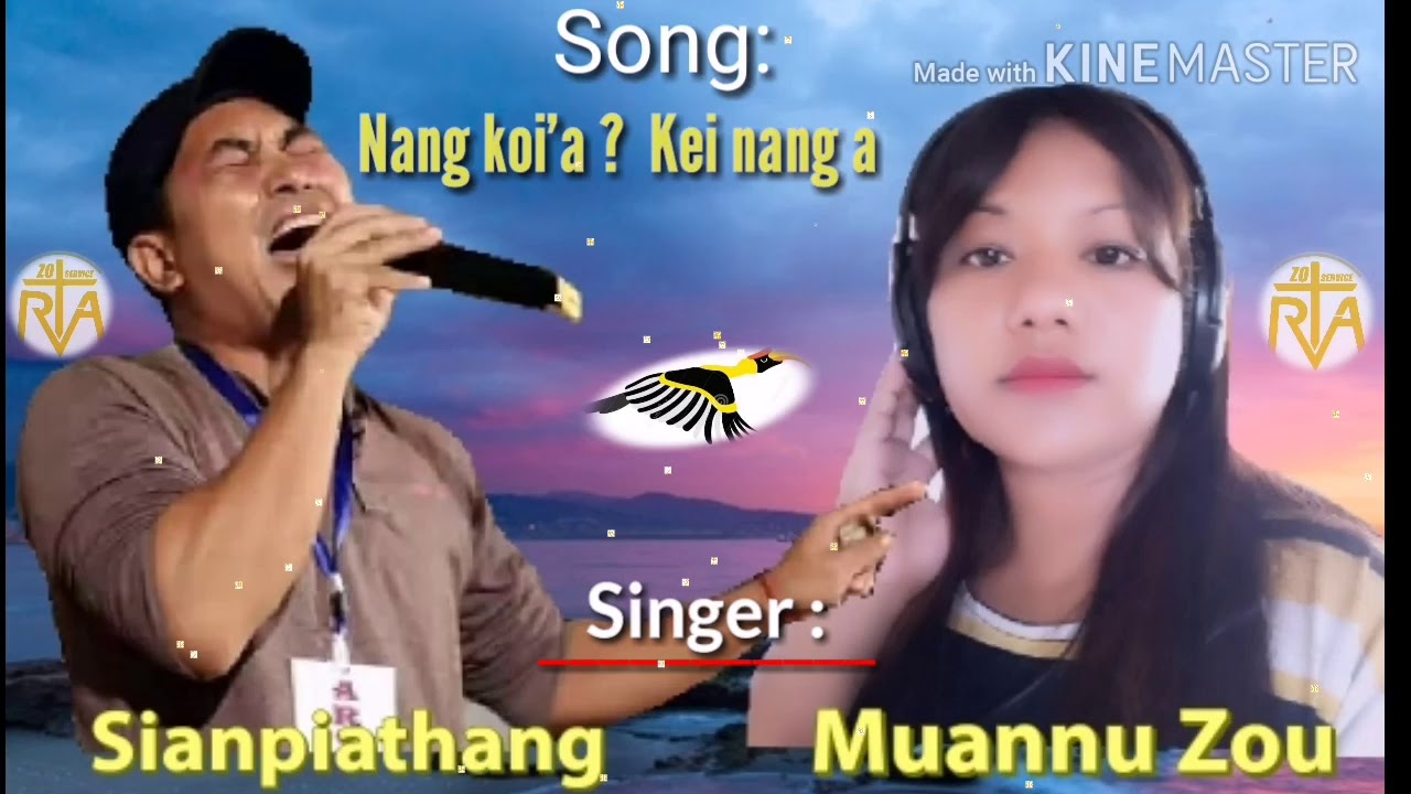 Nang koi' a ? Kei nang a || Spthang Ft.Muannu Zou || RVA Zou laa ||