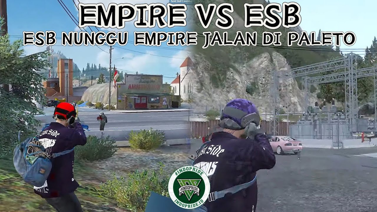 EMPIRE VS ESB| ESB NUNGGU EMPIRE JALAN DI PALETO|#indopriderp #empireidp #esbidp 