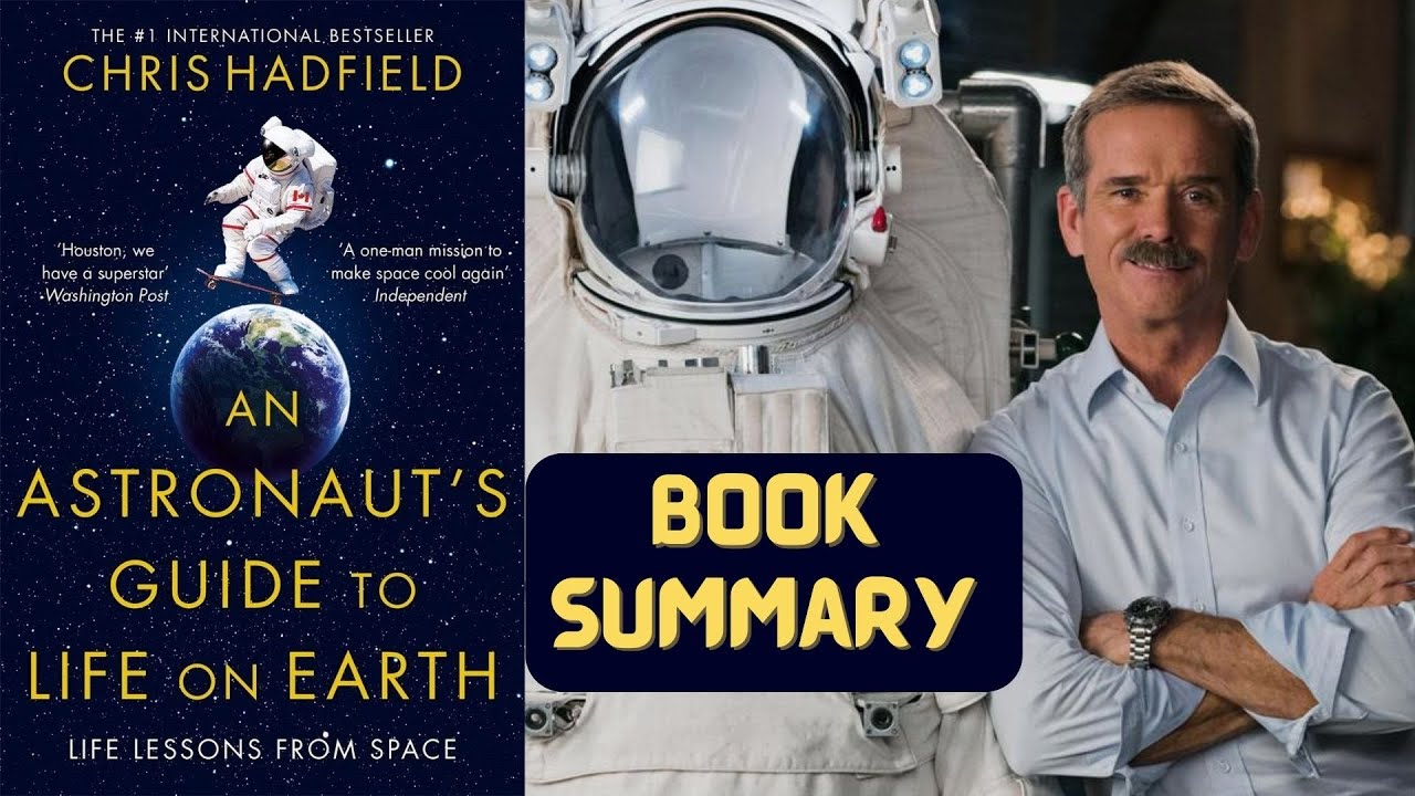 Astronauts Guide to Life on Earth by Chris Hadfield | Audiobook Summary