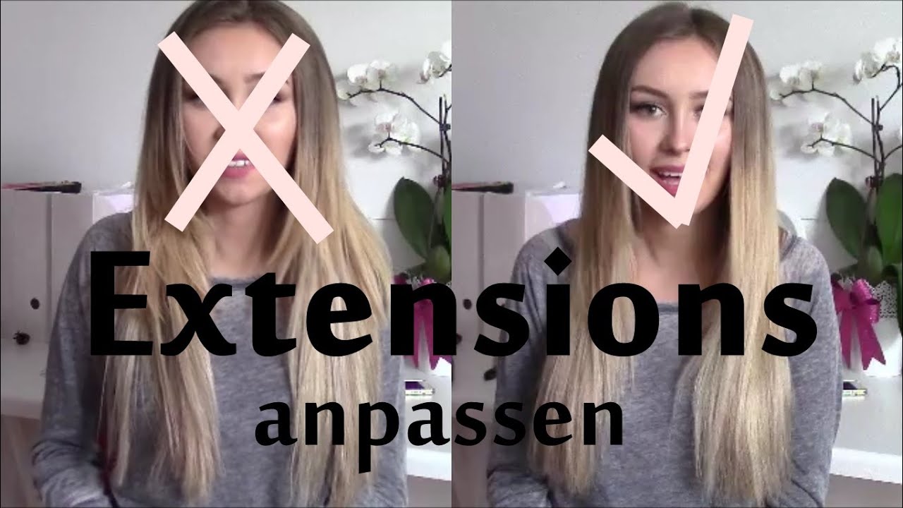 Extensions perfekt anpassen! Passend schneiden und Tipps ❤️