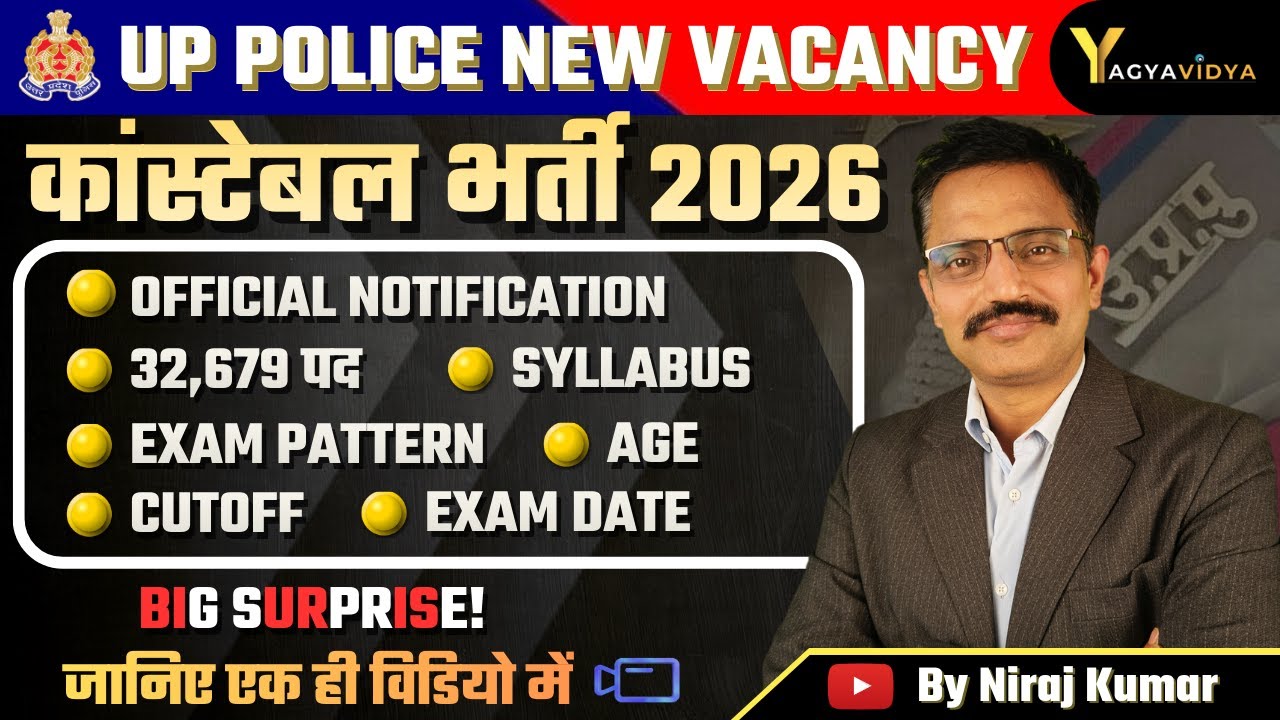 UP Police Constable 2025-26 Notification Out! 📆 | Big Surprise! | Niraj Kumar | YagyaVidya