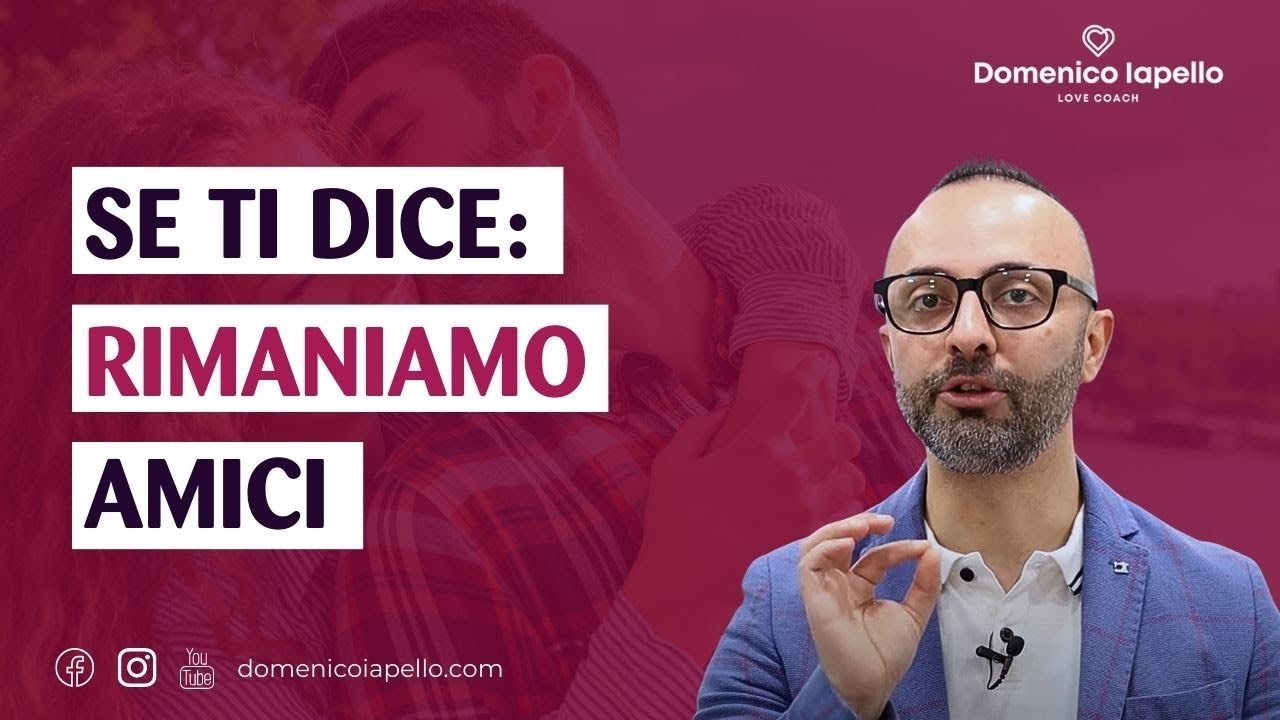 Se ti Dice: Rimaniamo Amici