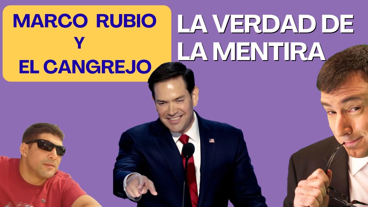 ¿NEGOCIACIONES SECRETAS ENTRE RUBIO Y EL CANGREJO? Esa es la noticia pero; ¿Cual es la Verdad?