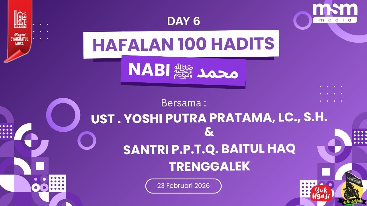 Hafalan 100 Hadist Nabi محمد ﷺ || Ustadz Yoshi Putra Pratama, Lc., S.H. || santri PPTQ Baithul Haq