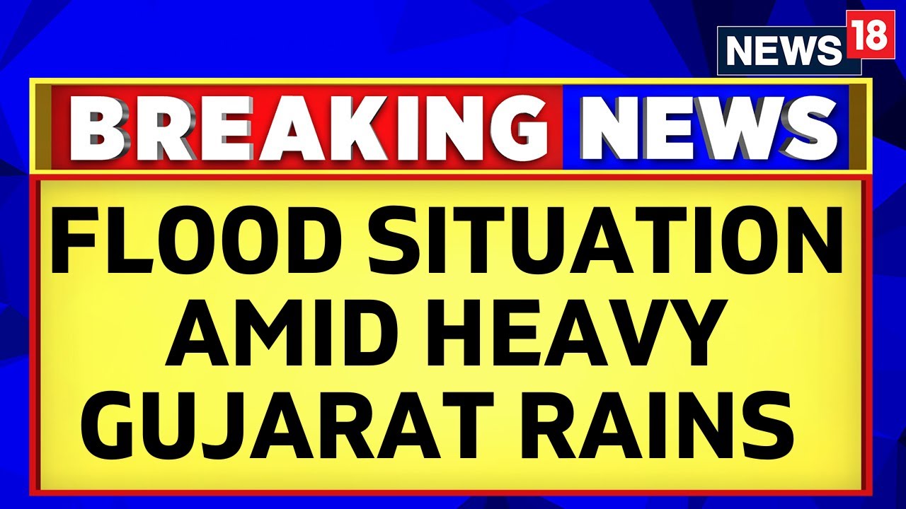 Gujarat News | Home Minister Amit Shah Speaks To Gujarat CM | Gujarat Flood Situation | News18