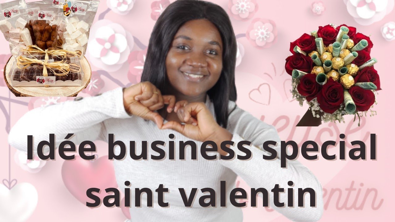 #business idée business que tu peux lancer pendant la saint valentin