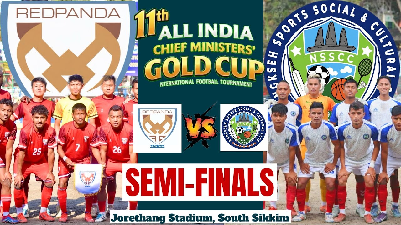🔥😱 SHILLONG vs SIKKIM | 🔥 Semi Final 😱🔥 Nongkseh SC vs Red Panda FC | 11th CM’s Gold Cup Sikkim