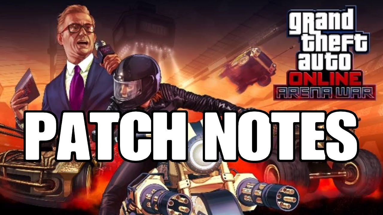 GTA ONLINE | ARENA WAR DLC | PATCH NOTES