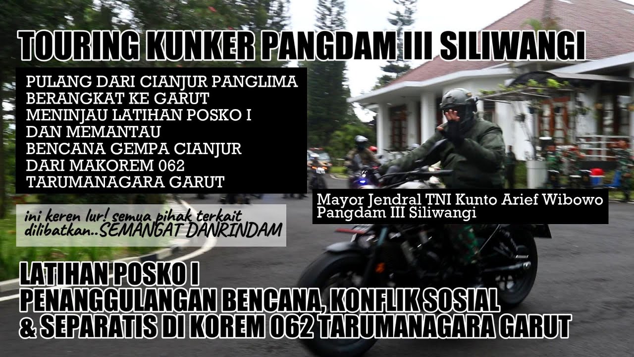 USAI MENINJAU & MEMBERI BANTUAN GEMPA CIANJUR PANGDAM SILIWANGI MENUJU GARUT MENINJAU LATIHAN POSKO