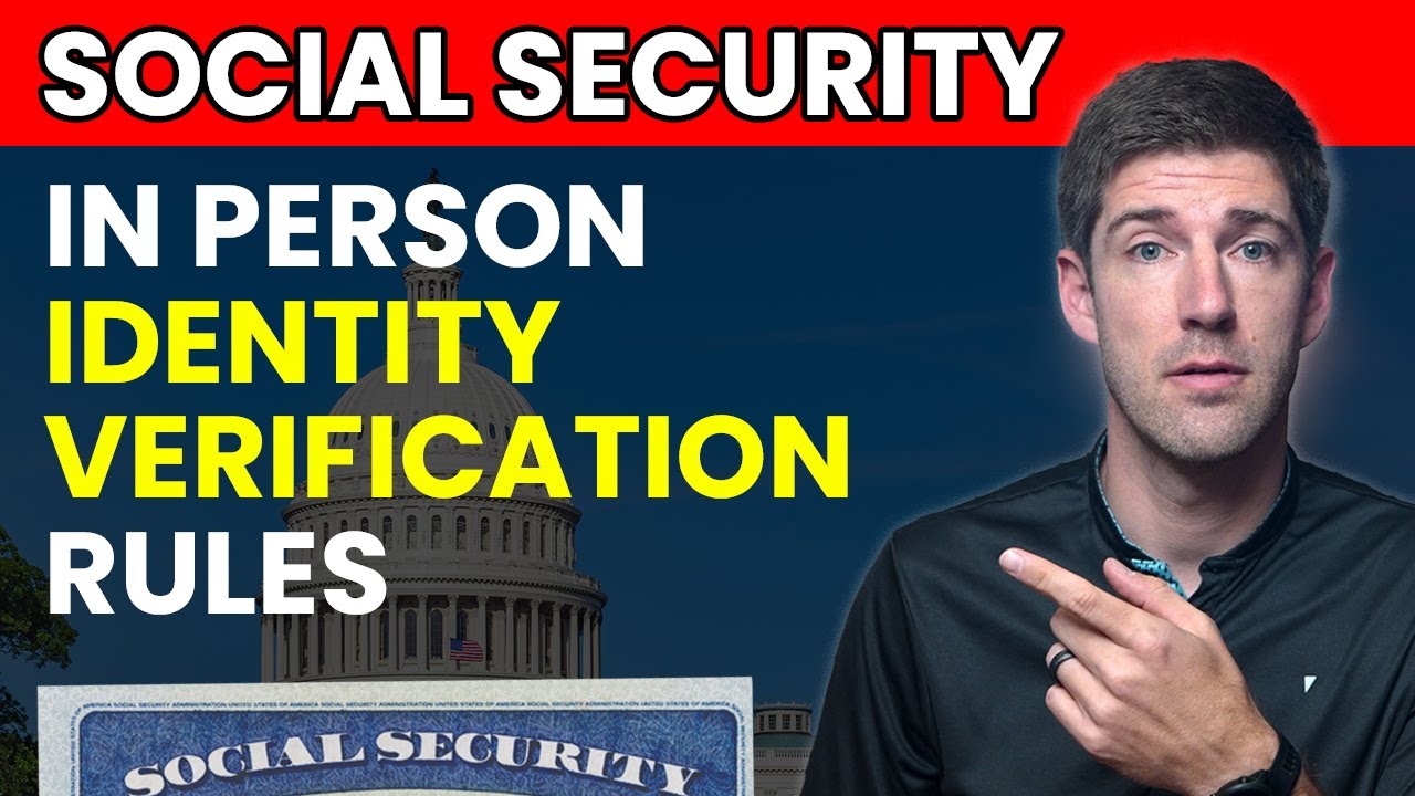 Who Needs In Person Identity Verification - And Who Does NOT