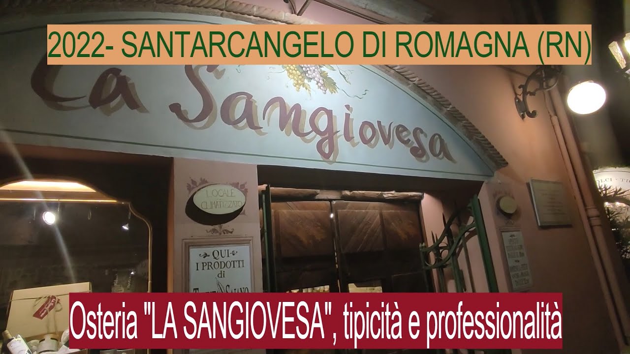 2022 - SANTARCANGELO DI ROMAGNA (RN) - Osteria LA SANGIOVESA, tipicità e professionalità.