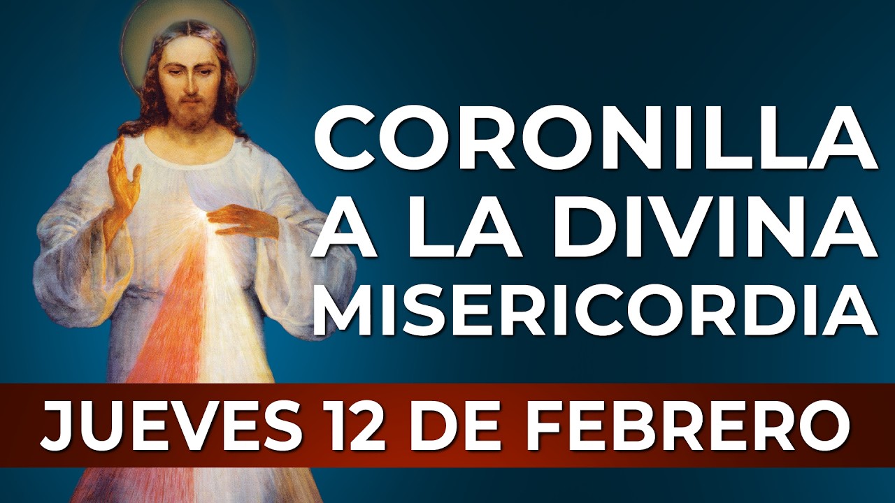 Coronilla a la Divina Misericordia - Jueves 12 de Febrero #divinamisericordia #coronilla