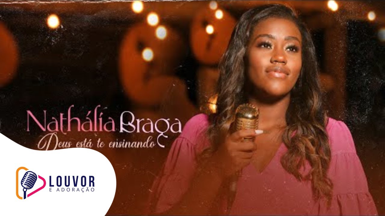 Nath&aacute;lia Braga | Deus Est&aacute; Te Ensinando [Clipe Ao Vivo]