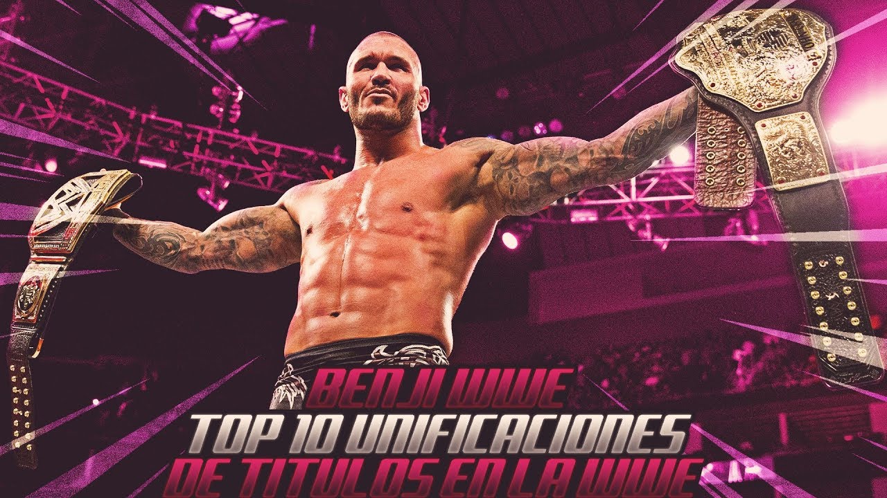 TOP 10 UNIFICACIONES DE TÍTULOS EN LA WWE - LOQUENDO