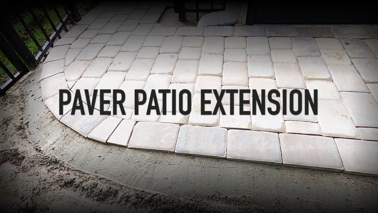 Paver Patio Extension - Start to Finish