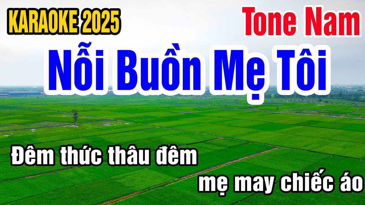 Karaoke Nỗi Buồn Mẹ Tôi Tone Nam Nhạc Sống gia huy karaoke