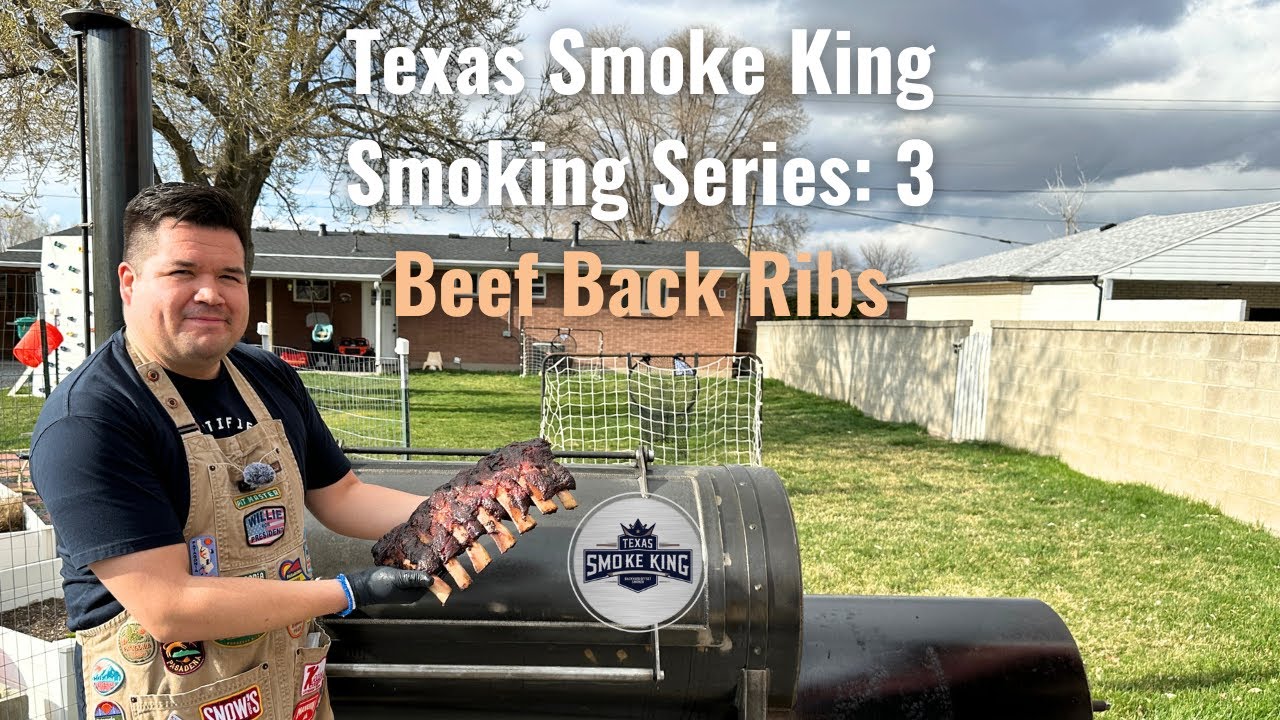 Texas Smoke King | Smoking Series Video 3 | Beef Back Ribs