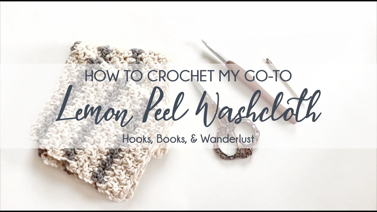 Crochet Lemon Peel Stitch Dishcloth