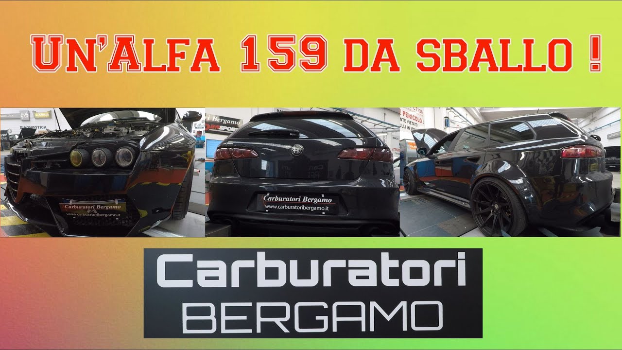 Un'Alfa 159 da sballo ! by Carburatori Bergamo