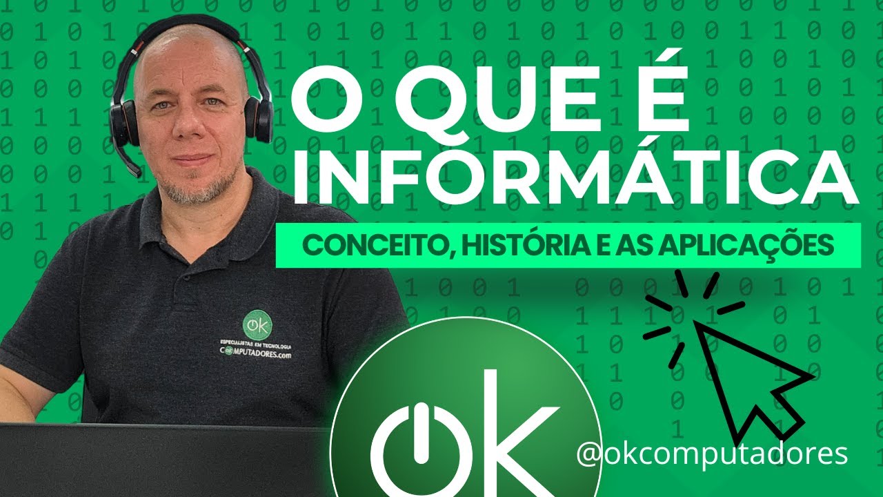 O que é informática? Origem, evolução e o que faz essa área do conhecimento humano - OK Computadores