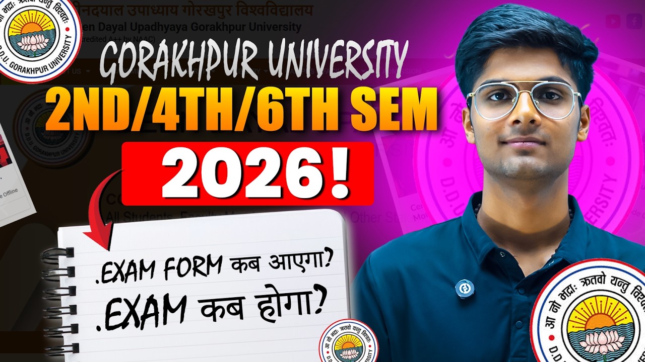 Gorakhpur University Semester Exam 2026 कब होगा? | 2nd, 4th, 6th Sem | Exam Form 2026 कब आएगा? |