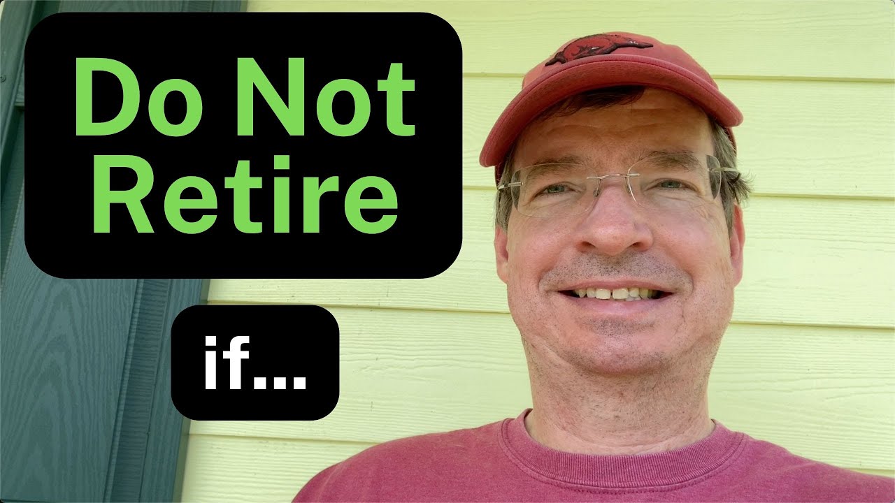 Top 3 reason NOT TO RETIRE!