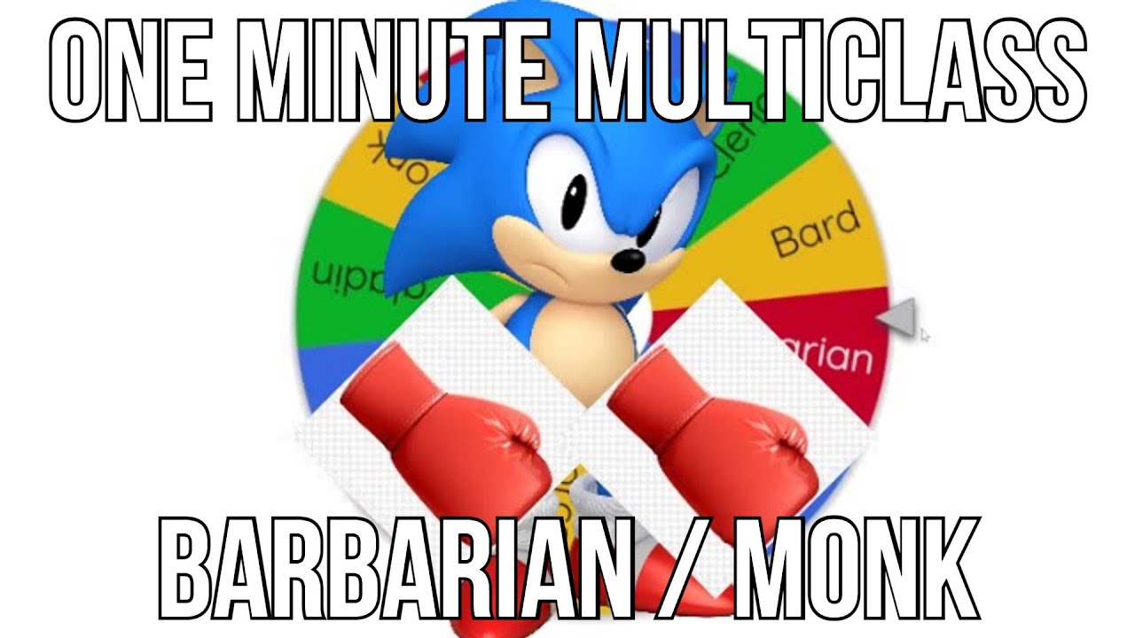 1 Minute Multiclass - Barbarian and Monk