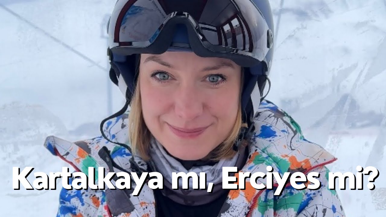 Türkiye’de kayak: Erciyes’te mi Kartalkaya’da mı güzel? Ben denedim⛷️🏂❄️