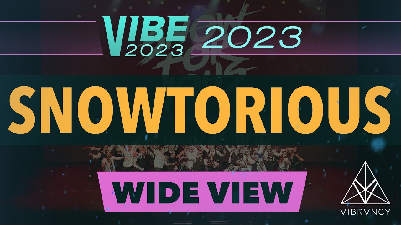 Snowtorious | VIBE 2023 [@Vibrvncy Wide 4K]