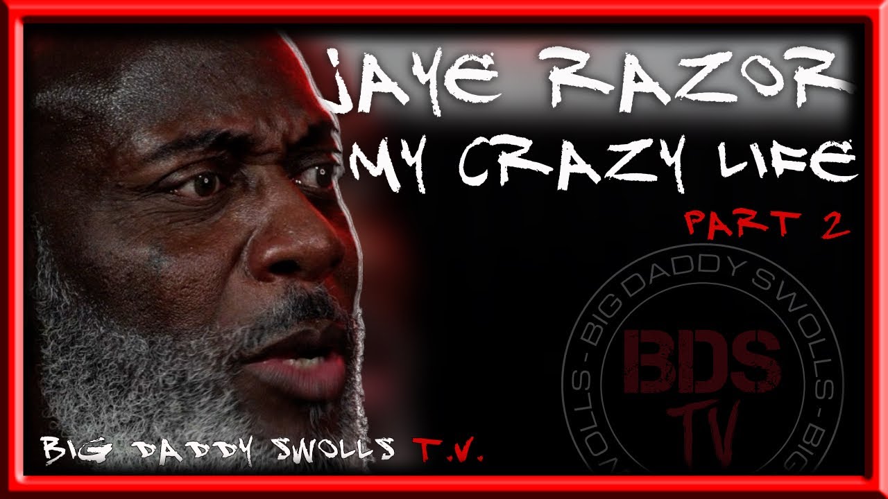Jaye Razor: On Big Daddy Swolls TV