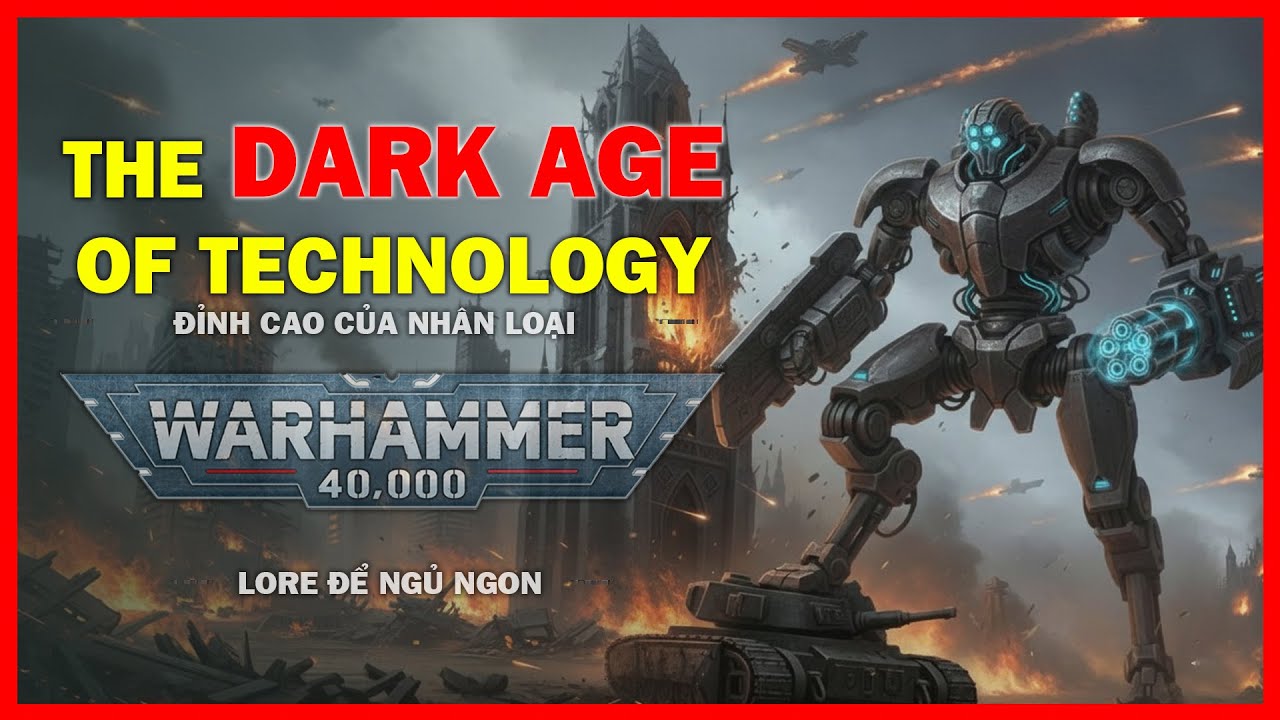 THE DARK AGE OF TECHNOLOGY: THỜI ĐẠI HOÀNG KIM |  WARHAMMER 40K LORE